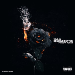 Deserve Better (Explicit)