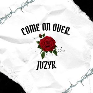 COME ON OVER. (feat. RODGER)