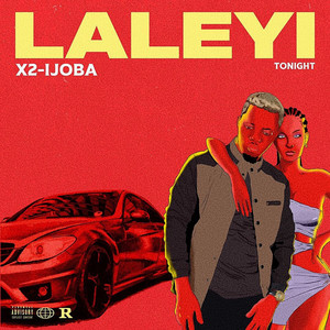 Laleyi (Tonight) (Explicit)