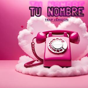 Tu Nombre (version trap)