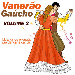 Vanerão Gaúcho - Volume 3