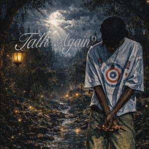 Talk Again? (Explicit)