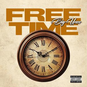 Free Time (Explicit)