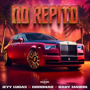 No Repito (Explicit)