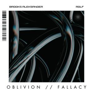 OBLIVION // FALLACY