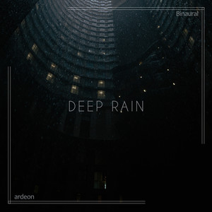 Deep Rain (Binaural)