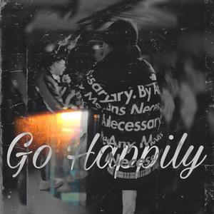 Go Happily (Youngz Lay Remix)