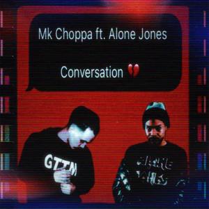 Conversation (feat. Alone Jones) [Explicit]