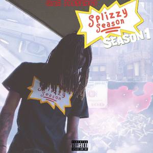 SPLIZZY SEASON (Explicit)