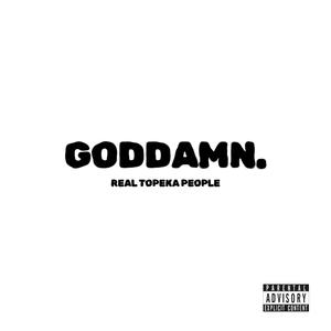 Goddamn. (Explicit)