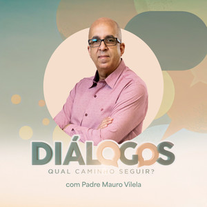 Diálogos: Qual Caminho Seguir?