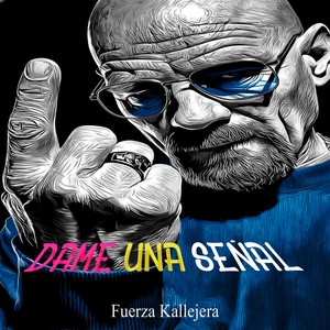 Dame una señal