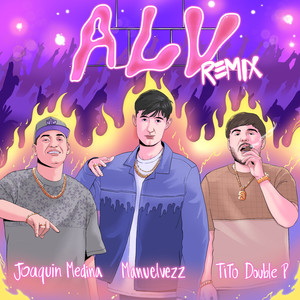 ALV (Remix) [Explicit]