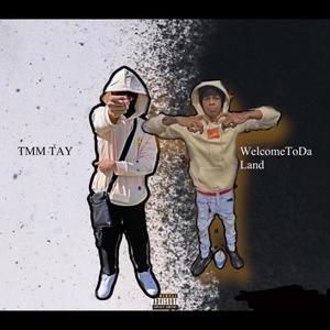 Welcome Ta Da Land (Explicit)