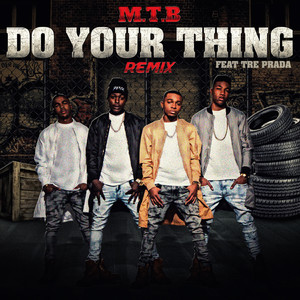 Do Your Thing (feat. Tre Prada) (Remix)