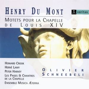 Henry du Mont - Motets la Chapelle de Louis XIV