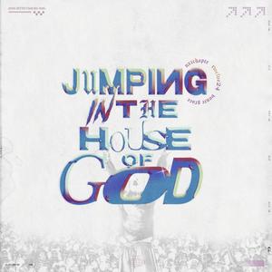 Jumping In The House Of God