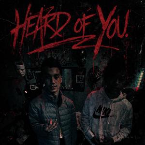 Heard Of You (feat. Jamm) (Explicit)