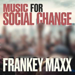 Music for Social Change (Explicit)