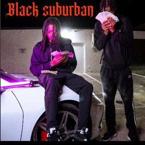 Black Suburban (Explicit)