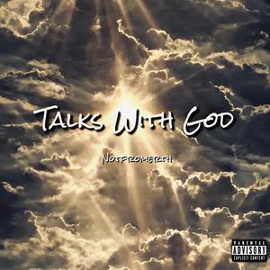 Talks With God (Explicit)