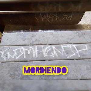 MORDIENDO (Explicit)
