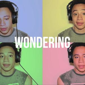 Wondering (Explicit)