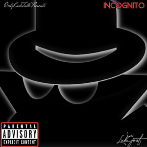 Incognito (Explicit)