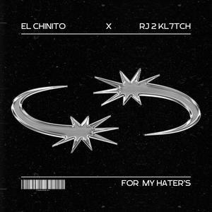 For my hater's (feat. RJ 2 KL7TCH) (Explicit)