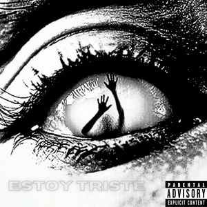 Estoy Triste (Explicit)