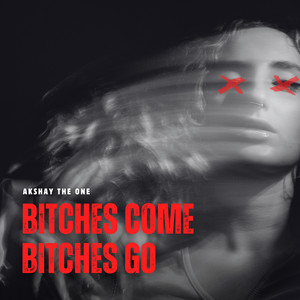 ******* Come ******* Go (Explicit)