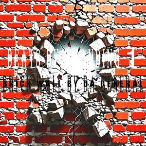 BRICK WALL (feat. DA GENERAL)