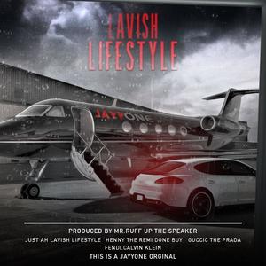 Lavish Lifestyle (Explicit)