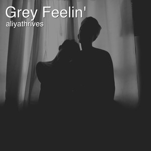 Grey Feelin'
