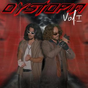 DYSTOPIA, Vol.1 (Explicit)