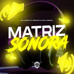 Matriz Sonora (Explicit)