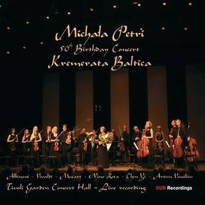 PETRI, Michala: 50th Birthday Concert with Kremerata Baltica - ALBINONI, T. / CHEN, Yi / MOZART, W.A. / ROTA, N. / VASSILIEV, A. / VIVALDI, A.