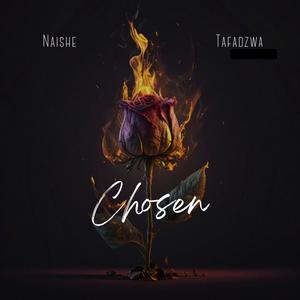 Chosen (feat. Naishe)
