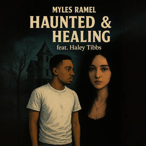 Haunted & Healing (feat. Haley Tibbs) (Explicit)