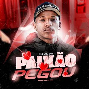 Paixão Pegou (Explicit)