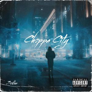 Choppa City (Explicit)