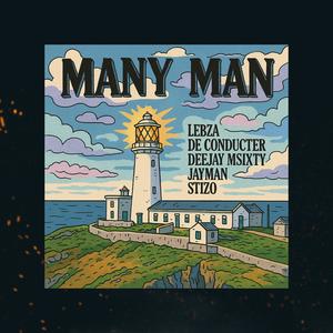 Many men (feat. Lebza de conducter, Jayman & Stizo)