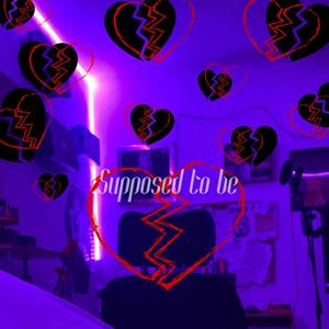 Supposed to be (Explicit)