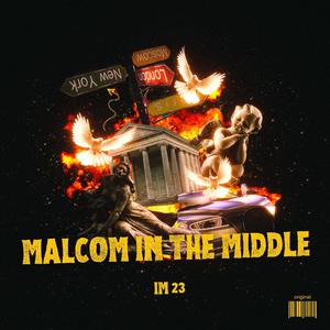 MALCOM IN THE MIDDLE (Explicit)
