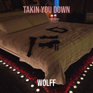 Takin You Down (Explicit)