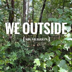 We Outside (Explicit)