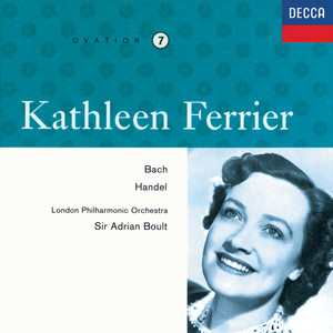 Kathleen Ferrier Vol. 7 - Bach / Handel (凯瑟琳·费里尔，第7卷 - 巴赫与亨德尔)
