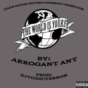 The World Is Yours (Explicit)