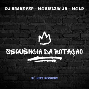 Sequencia da Botação (Explicit)