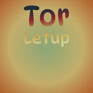 Tor Letup